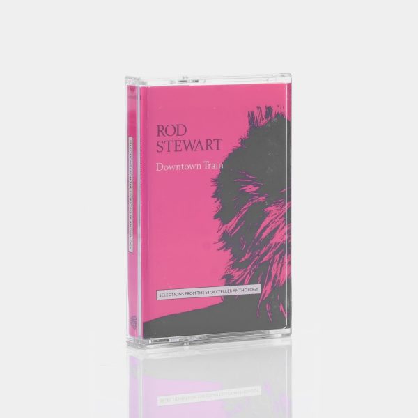 Rod Stewart - Downtown Train (Selections From The Storyteller Anthology) Cassette Tape Cheap